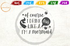 Of Course I Drink Like A Fish Kids Playroom Quote Art Product Image 1