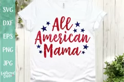 All American Mama - A 4th of July SVG Cut File Product Image 1