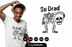 So Dead for T-Shirt Design Product Image 1
