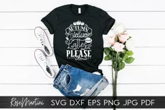 Autumn Leaves And Lattes Please SVG PNG Fall SVG Autumn Product Image 3