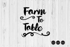Farm To Table SVG, Farm SVG, DXF, PNG Cut Files Product Image 1