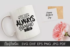 You Are Always Essential To Me SVG Mothers Day Quarantine Product Image 8