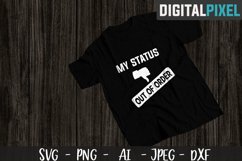 My Status Out Of Order SVG PNG JPEG DXF Cricut Cut Product Image 1