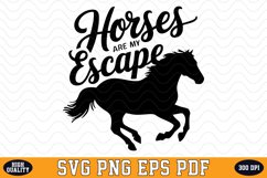 Horses are my Escape SVG Design | SVG Cut files Product Image 1