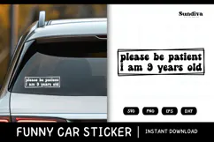 Funny Car Sticker Saying | Vehicle Decal - I Am 9 Years Old Product Image 1