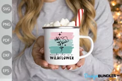 Maybe She's a Wildflower svg Design / Funny Girl SVG Cut Product Image 2