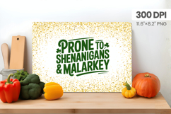 Prone to Shenanigans and Malarkey Cutting Board PNG Sublimat Product Image 1