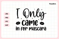 Makeup Bag Quotes for Cosmetic Pouch | I Only Came Product Image 3