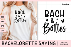 Bachelorette Party Saying SVG | Bach &amp; Bottles Product Image 1
