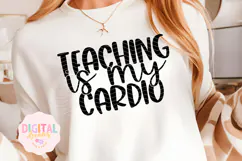 Teaching Is My Cardio SVG PNG Product Image 1