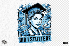 Graduation Funny Girl PNG - Graduation PNG Sublimation Product Image 1