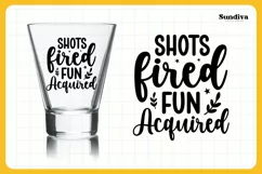 Funny Shot Glass Quote SVG | Shots Fired Fun Acquired Product Image 3