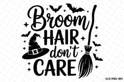 Broom hair don&#039;t care Svg | Halloween Svg | Svg Cut Files Product Image 1