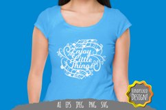Enjoy The Little Things SVG Product Image 2