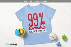 99 percent Sweet, oh but that 1 percent - svg, printable Product Image 1