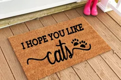 I Hope You Like Cats, funny Welcome Doormat DIY doormat svg Product Image 2
