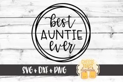 Best Auntie Ever - Aunt SVG PNG DXF Cut Files Product Image 2