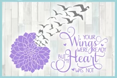 Your Wings Were Ready But My Heart Was Not with Dahlia SVG Product Image 3