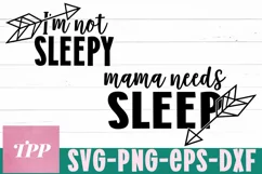 Mama Needs Sleep, Mommy and Me SVG, Funny mom baby matching Product Image 2
