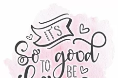 It's So Good To Be Home SVG | Home Sign SVG Cut File Product Image 4