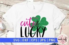 Cute & lucky - St. Patrick's Day SVG EPS DXF PNG Product Image 1