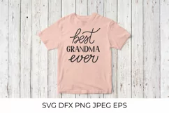 Best Grandma Ever lettering. Grandparents Day SVG cut file Product Image 3