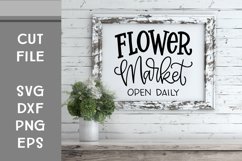 Flower Market Open Daily, Hand Lettered, Cut File Product Image 1