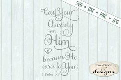 Cast Your Anxiety on Him 1 Peter 5 7 SVG DXF Cut File Product Image 2