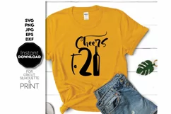 21 Birthday SVG, Cheers SVG, Birthday Gift SVG, Shirt SVG Product Image 1