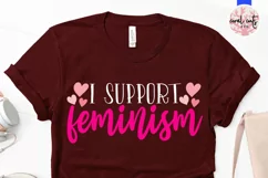 I Support Feminism - Women Empowerment EPS SVG DXF PNG Product Image 2