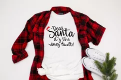 Funny Christmas SVG - Dear Santa, It's The Wines Fault Product Image 1