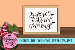 Prove them wrong svg, png, jpeg, eps and dxf Product Image 3