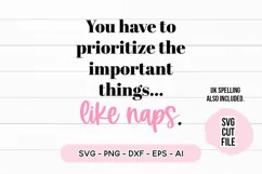 Sleepy SVG - You Have To Prioritize Naps SVG Product Image 2
