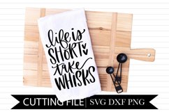 Life Is Short Take Whisks - Hand Lettered SVG Product Image 1