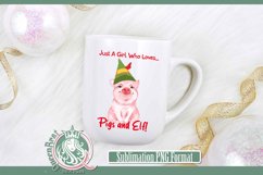 Girl Loves Pigs &amp; Elf Sublimation Product Image 1