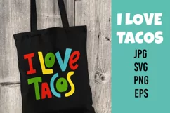 I love tacos hand drawn lettering quote. SVG/PNG/EPS/JPG Product Image 1