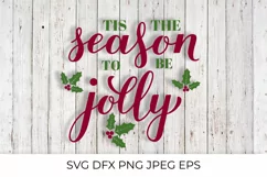 Tis the season to be jolly lettering. Christmas quote SVG Product Image 1