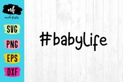 Baby Life Hashtag SVG Cut File Product Image 1