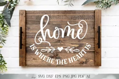 Home Is Where The Heart Is SVG | Home Sign SVG | Farmhouse S Product Image 5