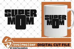 Super Mom svg, Mother's Day svg, Mommy, Mom Life svg, Hero Product Image 1