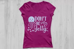 Dont Be Jelly svg, Beach Svg, Summer Svg, Jellyfish Svg, dxf Product Image 2
