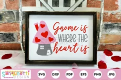 Gnome is where the heart is | Valentine Gnome home SVG Product Image 1
