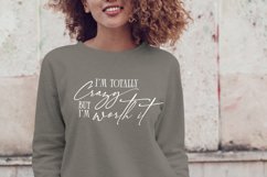 I&#039;m totally crazy but I&#039;m worth it svg Product Image 2