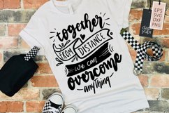 Together From Distance We Can Overcome Anything Quotes Product Image 1