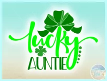 Lucky Auntie St Patricks Day Quote Svg Dxf Eps Png Pdf Files Product Image 3