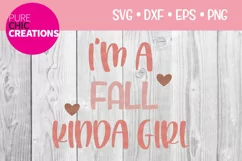 I'm A Fall Kinda Girl|Fall Quote SVG|SVG DXF PNG EPS Product Image 1
