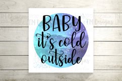 Baby Its Cold Outside SVG / Printable Product Image 2