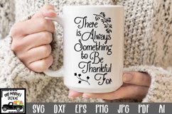 There is Always Something to Be Thankful For SVG Cut File Product Image 1