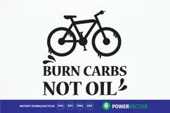 Bike Sayings SVG, Burn Carbs Not Oil Cut files Download Product Image 1