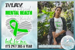 MAY is Mental Health Awareness Month But For Me Its 24 7 365 Product Image 1